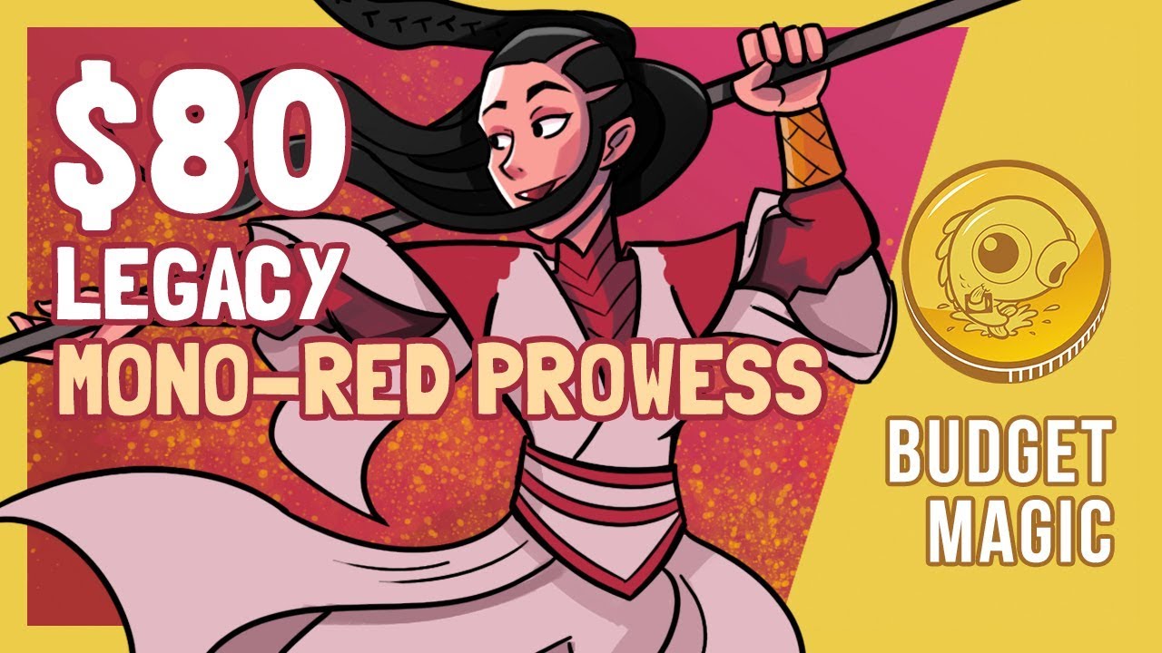 $80 Legacy Mono-Red Prowess | Budget Magic