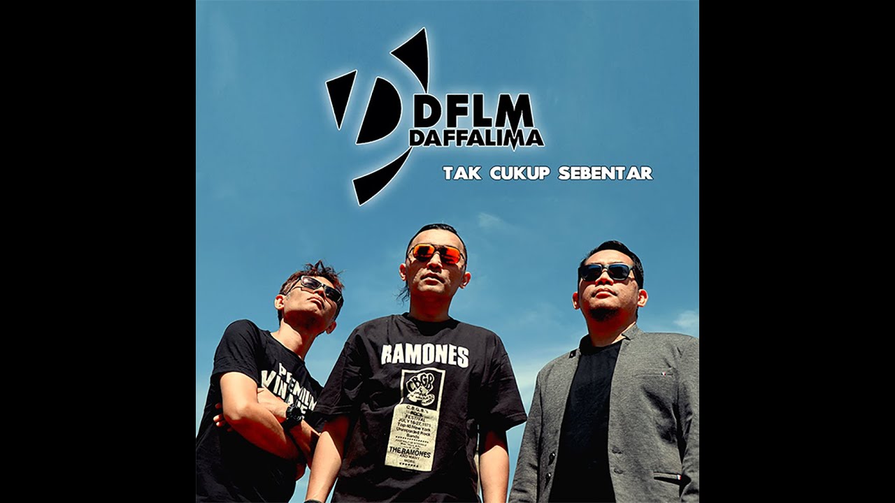 Tak Cukup Sebentar - DAFFALIMA