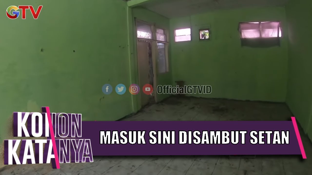 Masuk Kesini Disambut  Setan, Pintu Bergerak  Sendiri   | Konon Katanya | EPS 32 (2/3)