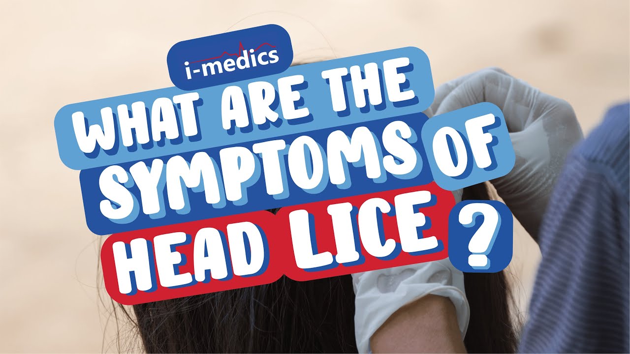 What are the Symptoms of Headlice?👨&zwj;⚕️🩺