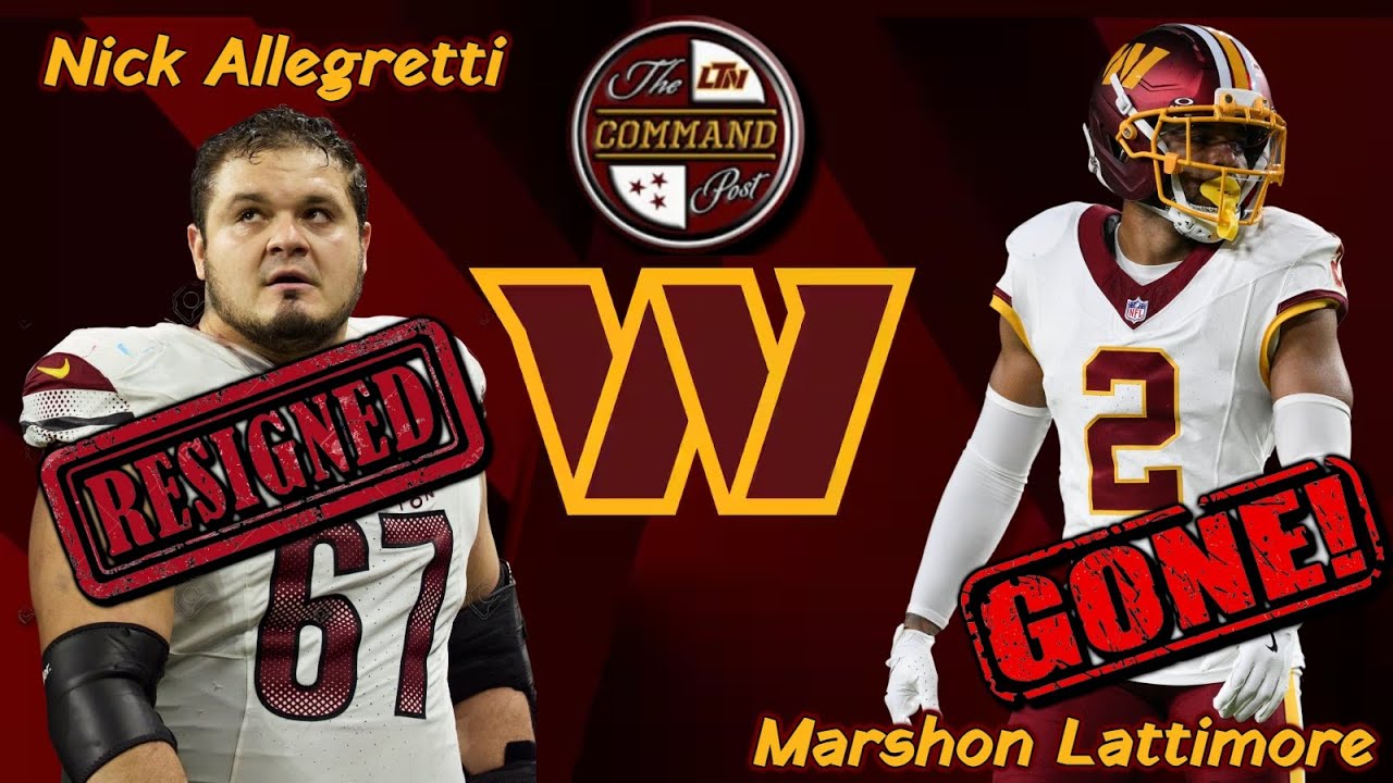 🚨Commanders Release CB Marshon Lattimore Freeing Up $18.5M + New 2yr Deal For OL Nick Allegretti❗🚨