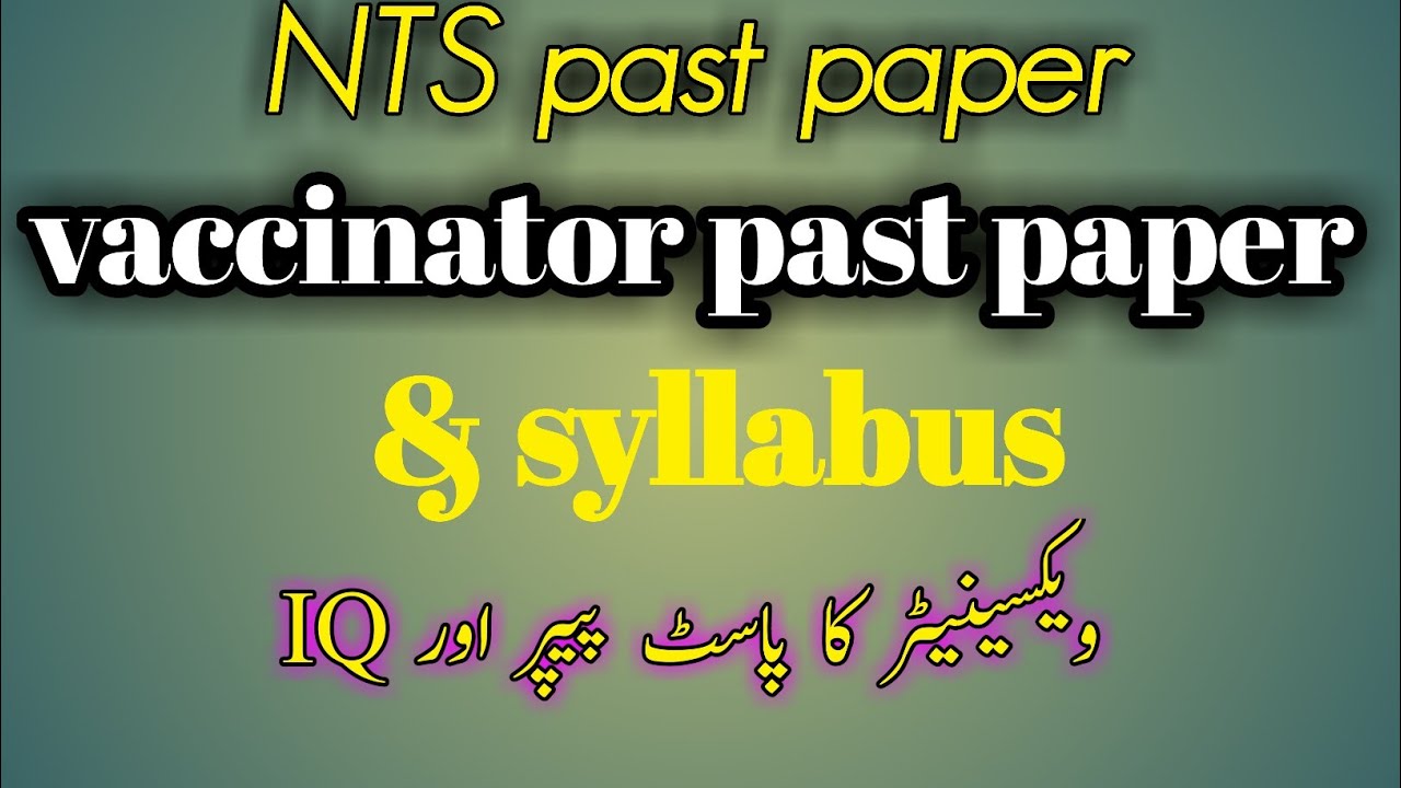 Vaccinator past paper and IQ Question mcqs syllabus in Urdu NTS