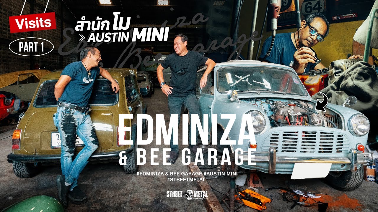 Streetmetal Visits: Ed miniza & Bee garage สำนัก โม Austin Mini Part 1