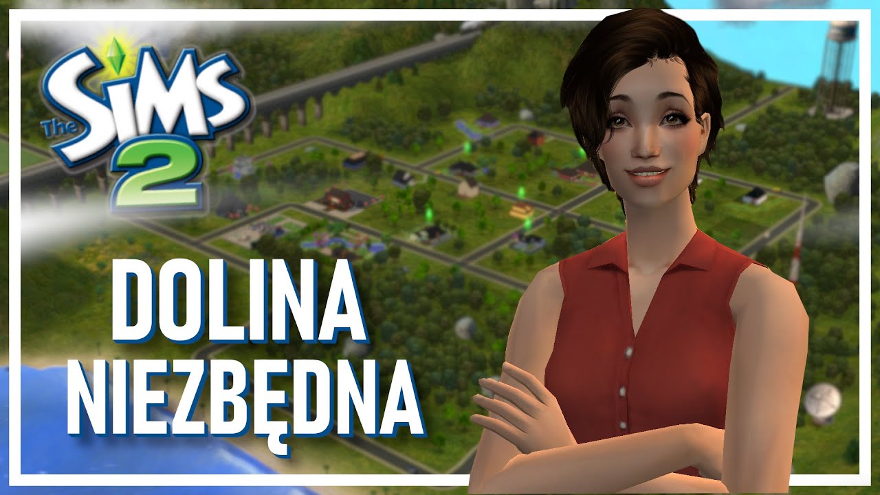 DOLINA NIEZBĘDNA | GRA TUROWA THE SIMS 2 | ZACZYNAMY?