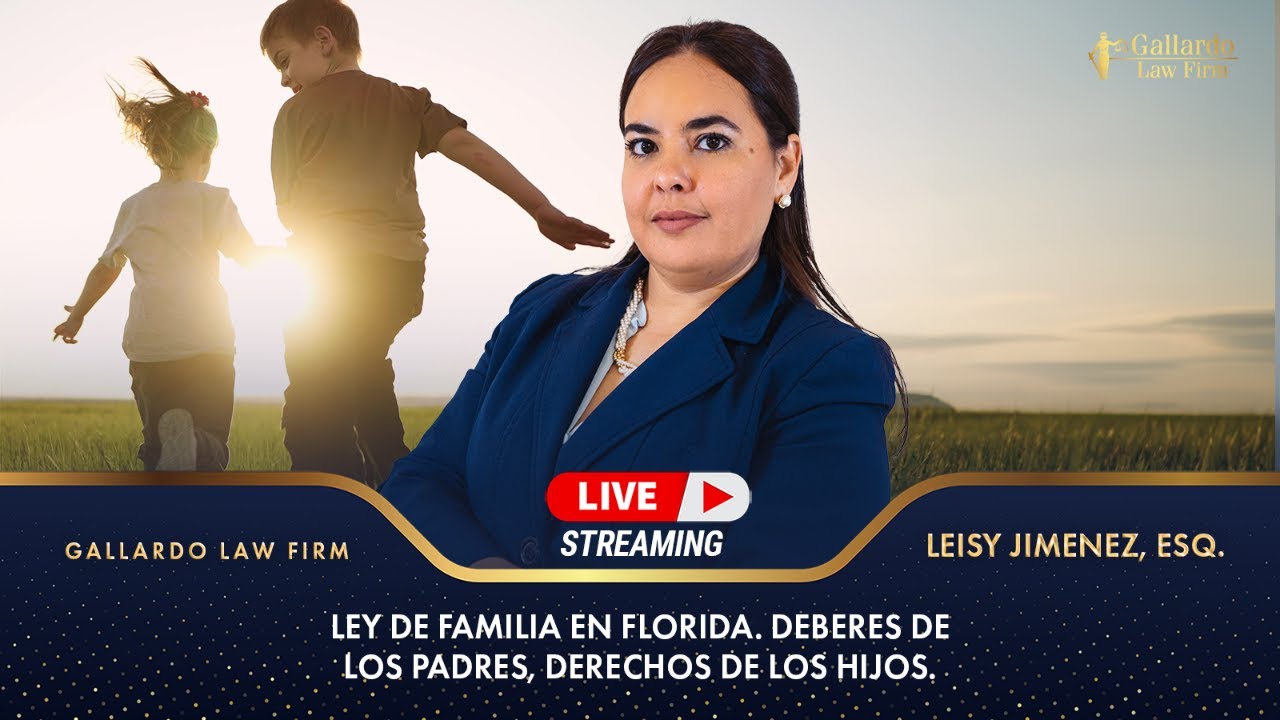 Ley de familia en Florida. Deberes de los padres, derechos de los hijos.