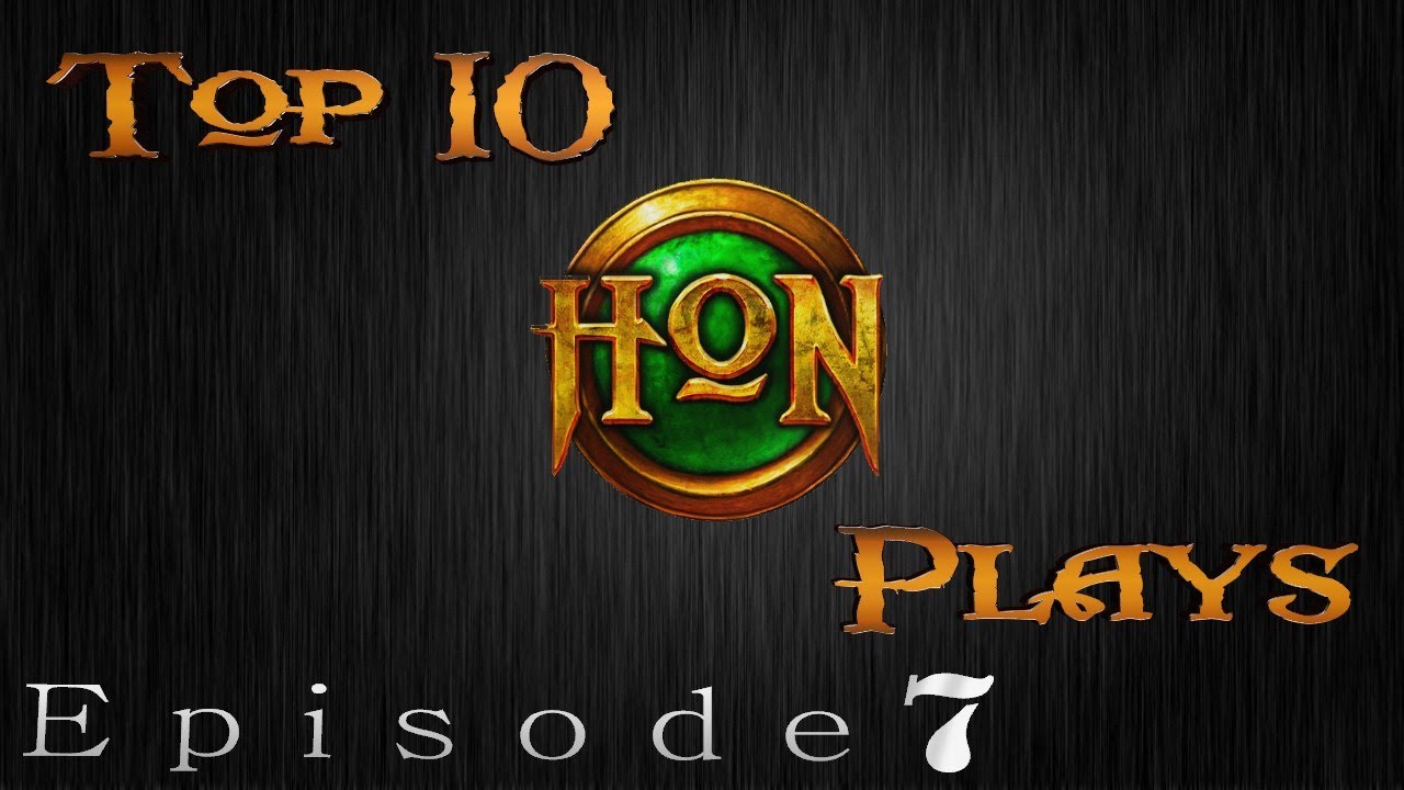 Top 10 HoN Plays - Ep.7
