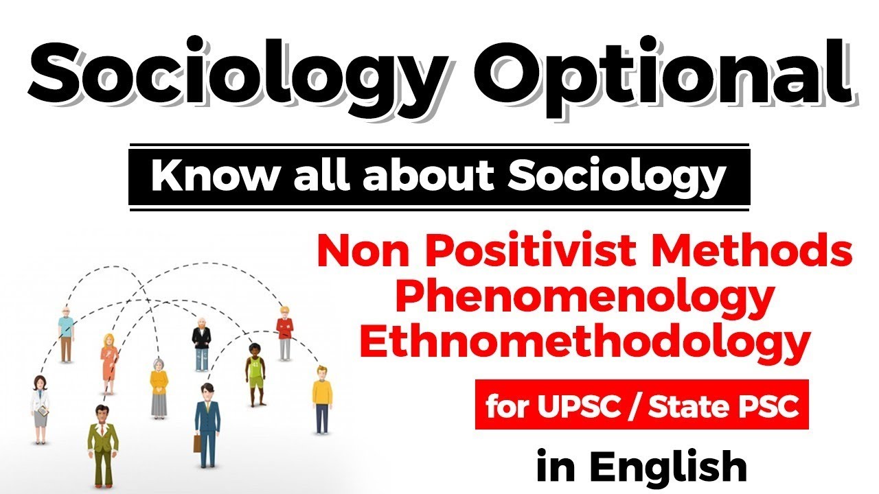 Факультатив по социологии UPSC CSE: непозитивистские методы, феноменология, этнометодология #UPSC...