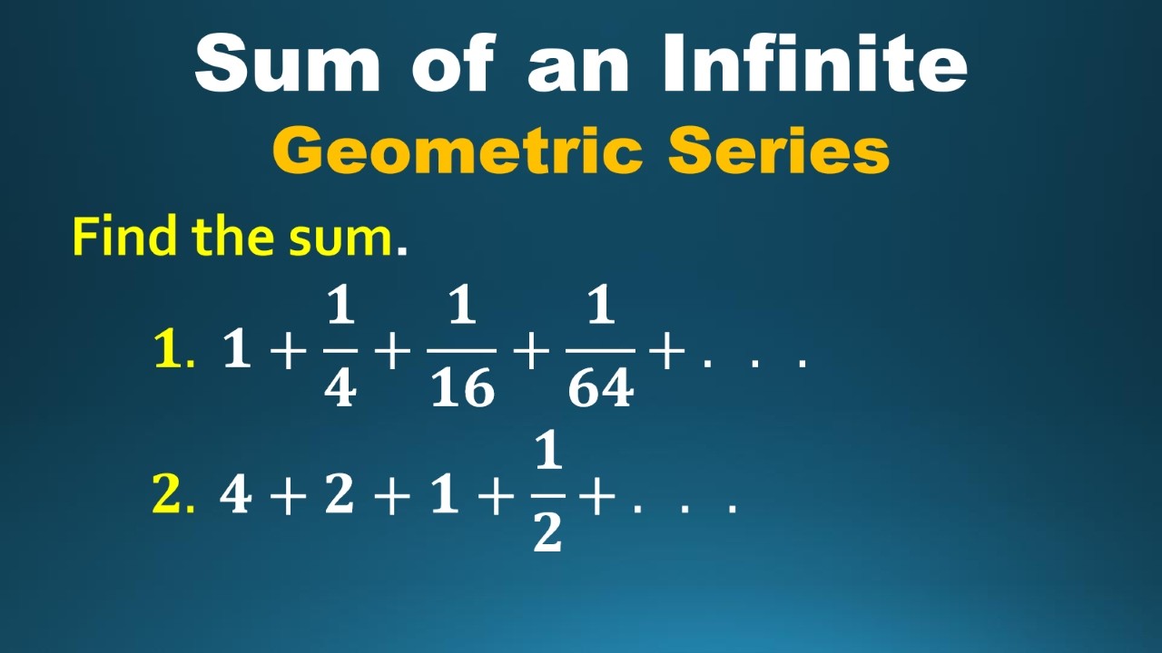 Sum of an Infinite Geometric Series | Math Video Central