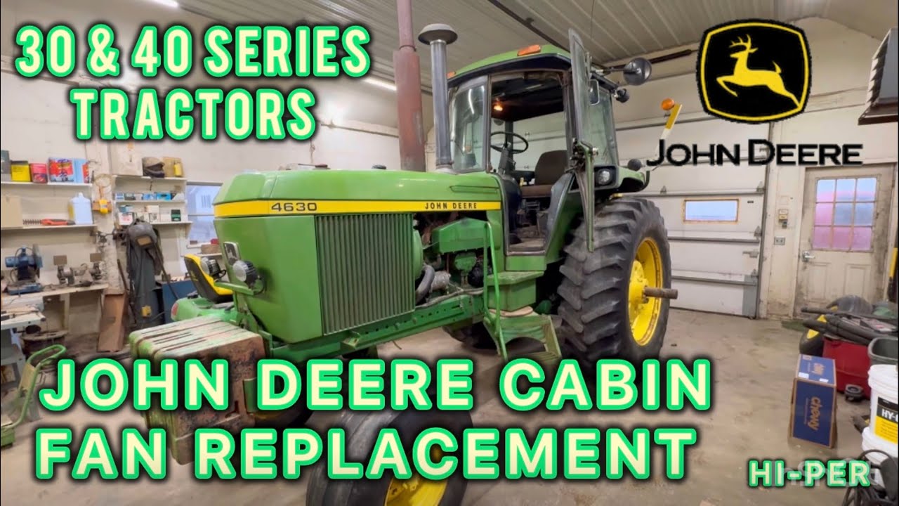 JOHN DEERE FAN TEST & REPLACEMENT ON 30 & 40 Series Tractors Cabin