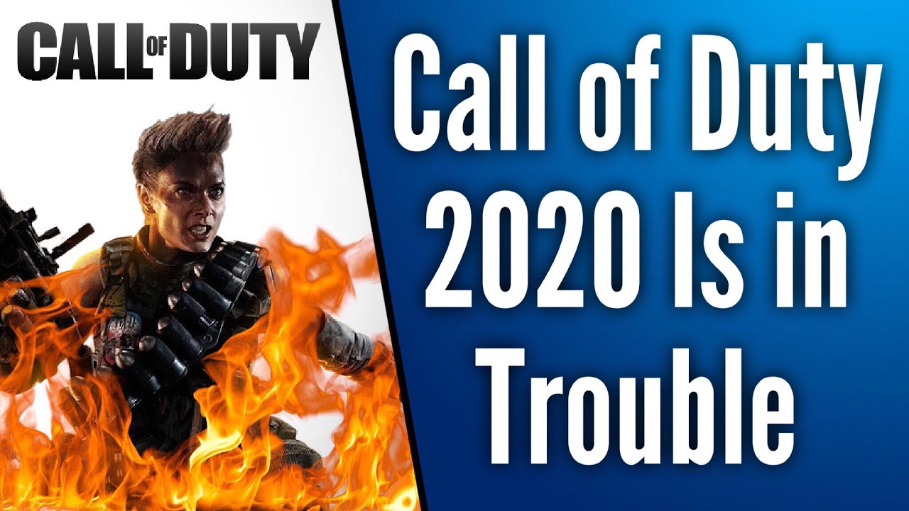 Activision and Call Of Duty 2020 are In a Lot of Trouble | Treyarch Forcing Black Ops 5 for 2020
