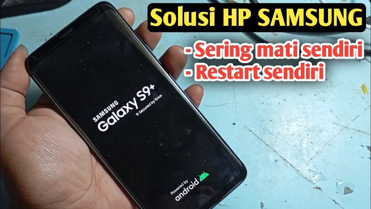 Cara Mengatasi Hp Samsung Mati Sendiri | Restart Sendiri