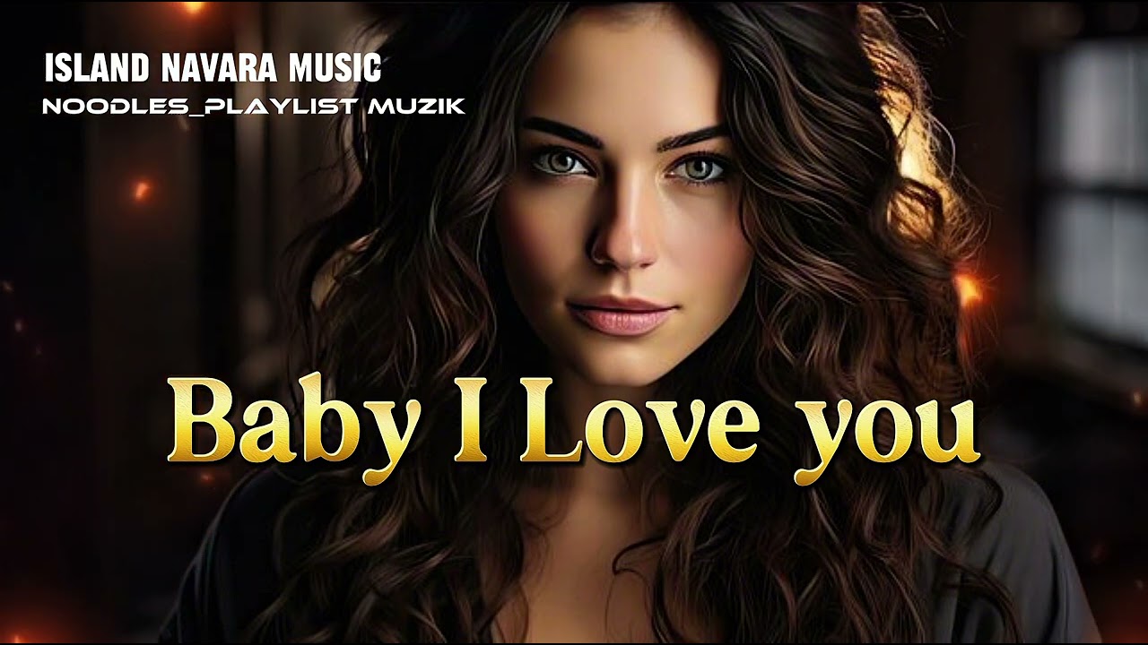 Baby I Love You - Island Navara Music (Kalen Vibes) NooDles_Playlist Muzik 2026 🇻🇺 