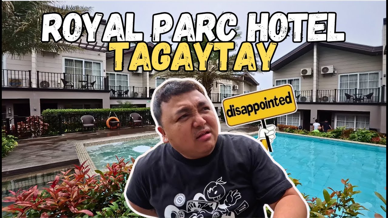 ROYAL PARC HOTEL TAGAYTAY | Where to Stay in TAGAYTAY | TAGAYTAY VLOG 2024