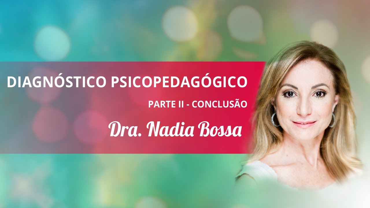 Diagnóstico Psicopedagógico - Conclusão