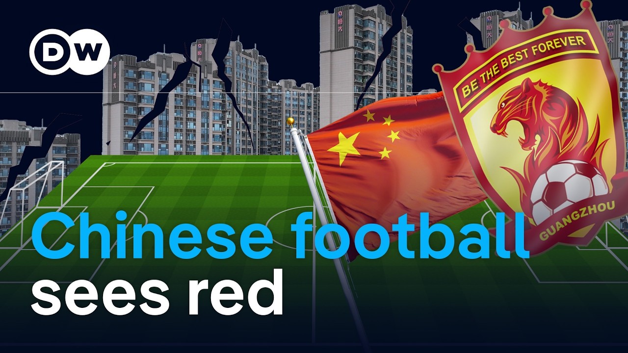 China's property market crash wreaks havoc on soccer | DW News