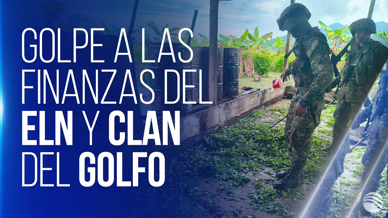 Fuerte golpe a las finanzas del ELN y el Clan del Golfo en Antioquia y Cesar
