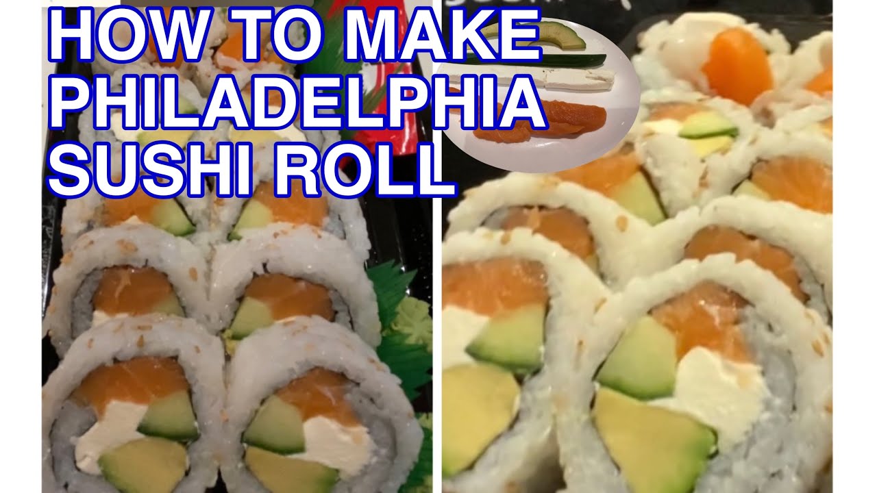 HOW TO MAKE PHILADELPHIA SUSHI ROLL