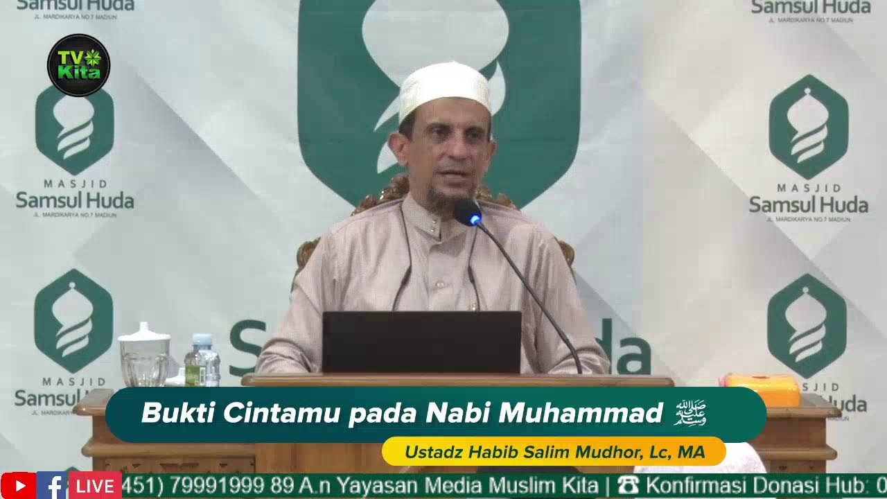[LIVE] Ustadz Habib Salim Al Muhdor, Lc. MA - Bukti Cinta Nabi Shalallahu Alaihi Wassalam