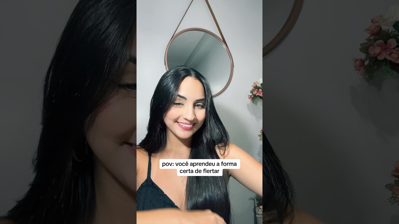 pov: voc&ecirc; aprendeu a forma certa de flertar 👀❤️&zwj;🔥