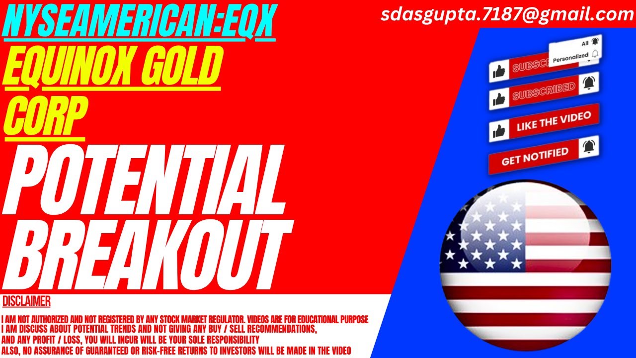 EQX STOCK : POTENTIAL BREAKOUT | EQUINOX GOLD STOCK