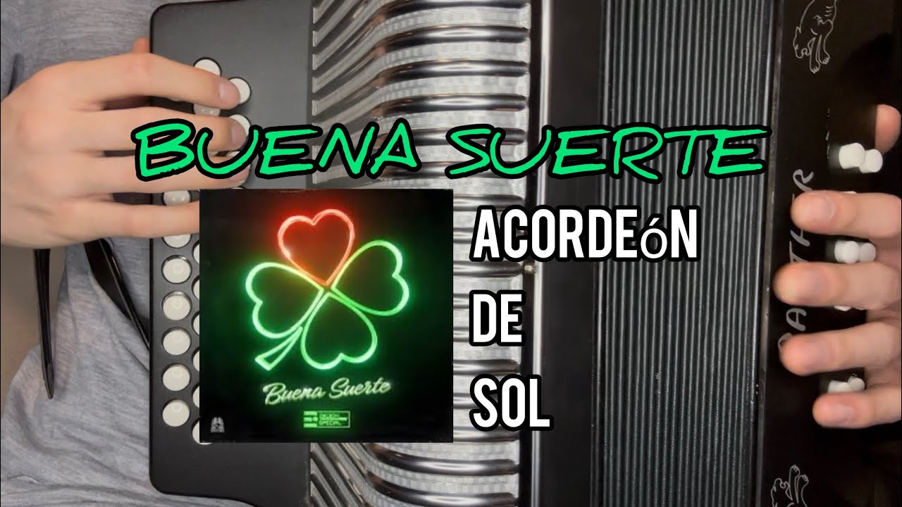 Buena Suerte Edición Especial | acordeón de Sol | Tutoriales JMarquez