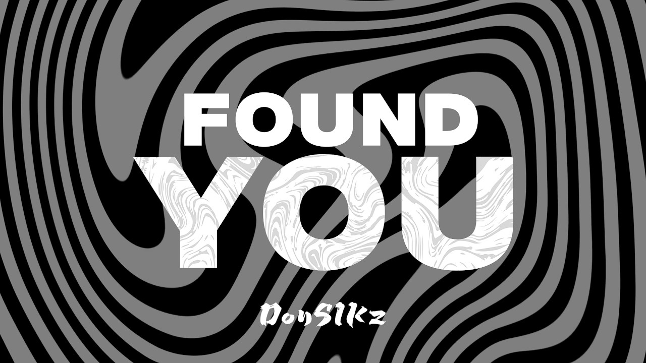 Found You -------- DonSIKz
