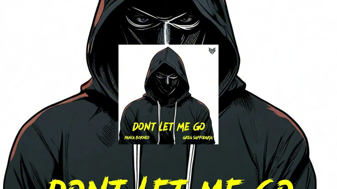 Panca Borneo & Greg Sappodarja - Don't Let Me Go