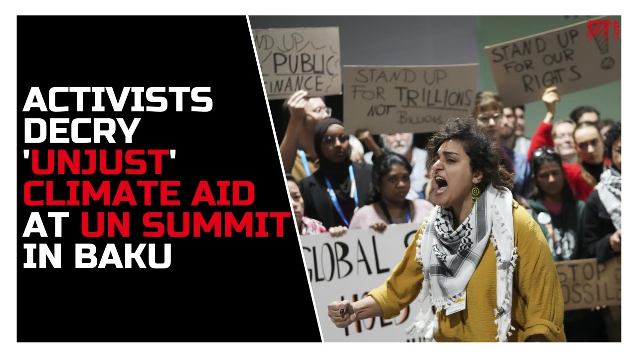 COP29: Climate activists protest climate finance proposal, India rejects package