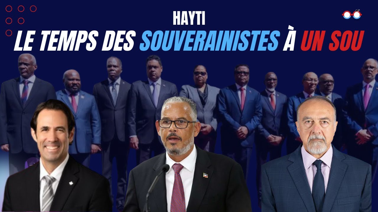 Hayti: Le temps des souverainistes à un sou !