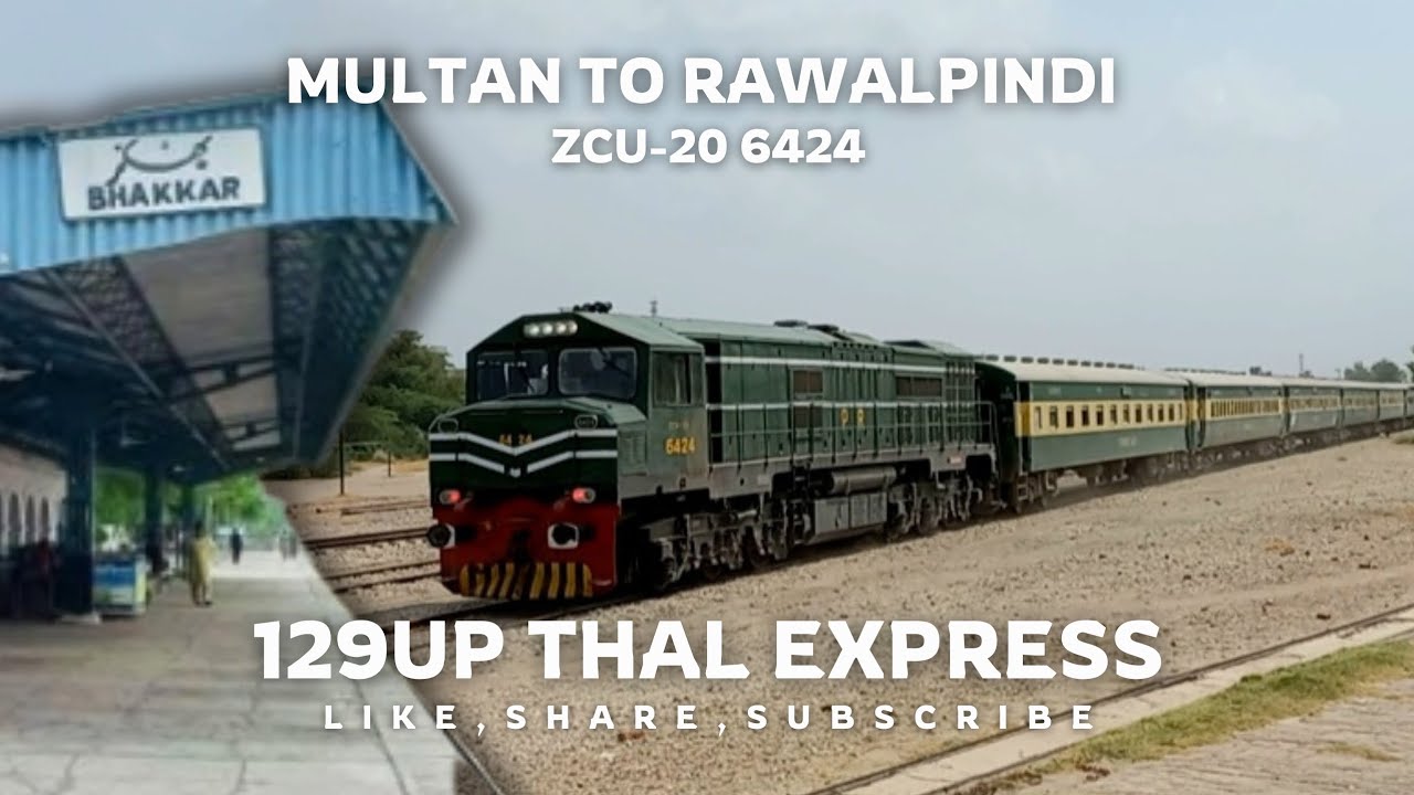 ZCU-20 6424 | 129UP THAL EXPRESS | MULTAN TO RAWALPINDI 