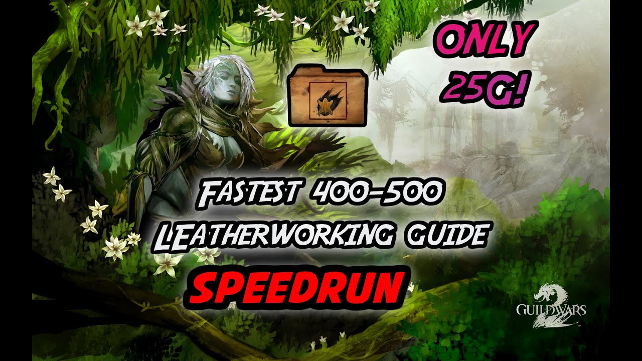 GW2 Fastest and Easiest 400-500 Leatherworking Guide! Leatherworking Speed Run 2020 | Guild Wars 2