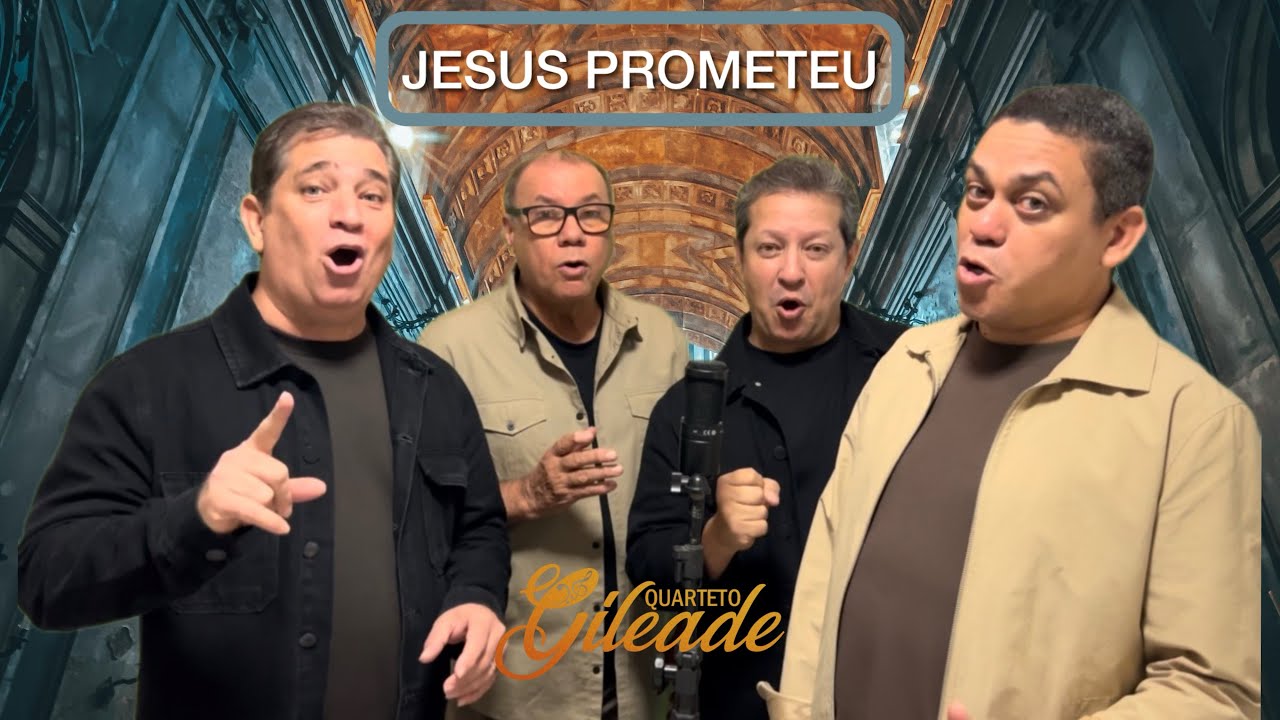 JESUS PROMETEU - Quarteto Gileade