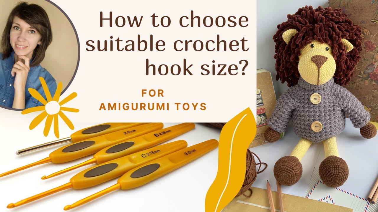 Which size crochet hook to use for amigurumi toys / Suitable hook size to crochet toys for beginners