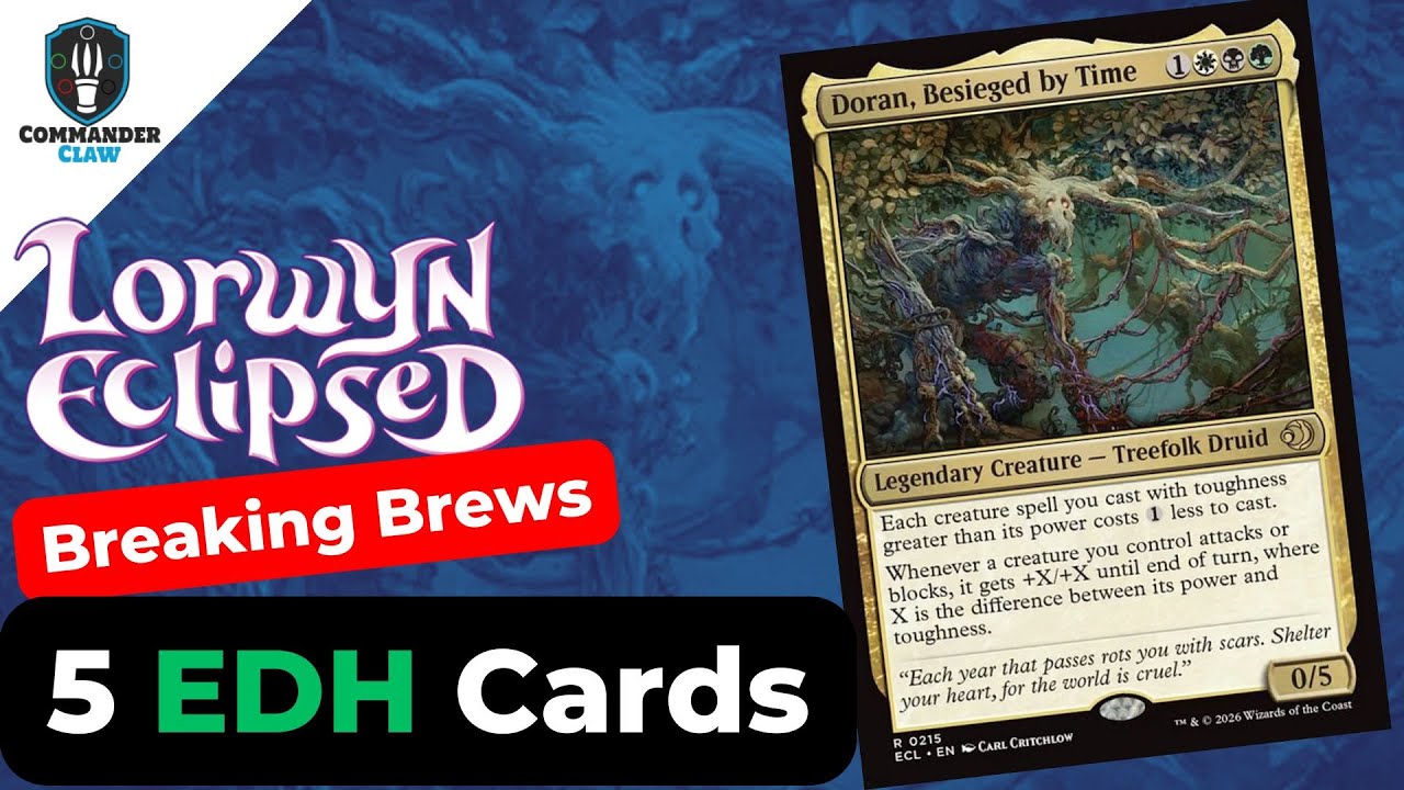 Add These: 5 Cards for Doran, Besieged Tower | Breaking Brews |  Lorwyn Eclipse MTG | Commander 2026