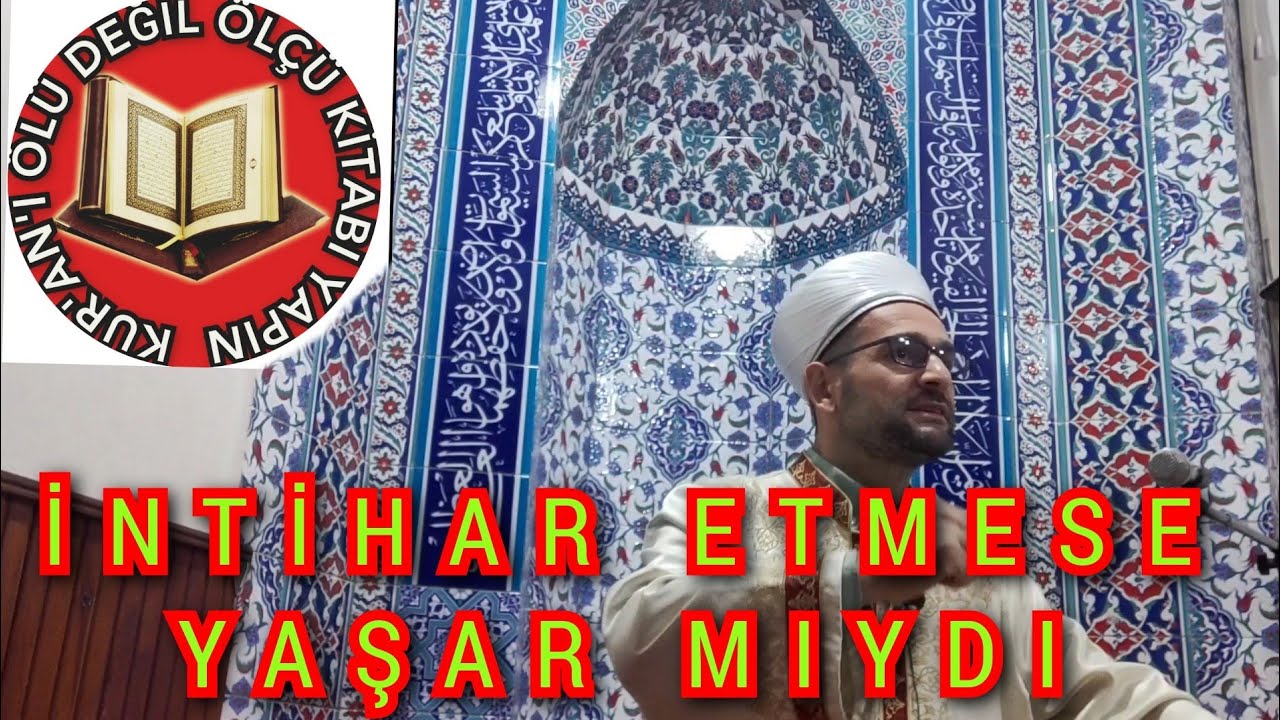 İNTİHAR EDEN BİRİ ECELİYLE Mİ ÖLMÜŞTÜR