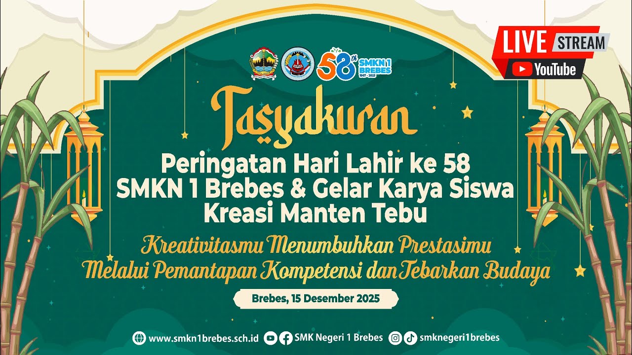 🔴 LIVE! Tasyakuran Harlah 58th SMKN 1 Brebes