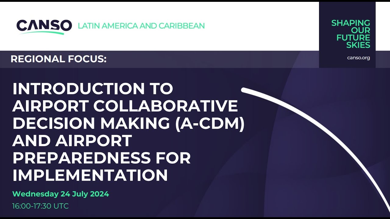 Introduction to Airport Collaborative Decision Making A CDM and Airport Preparedness (English)