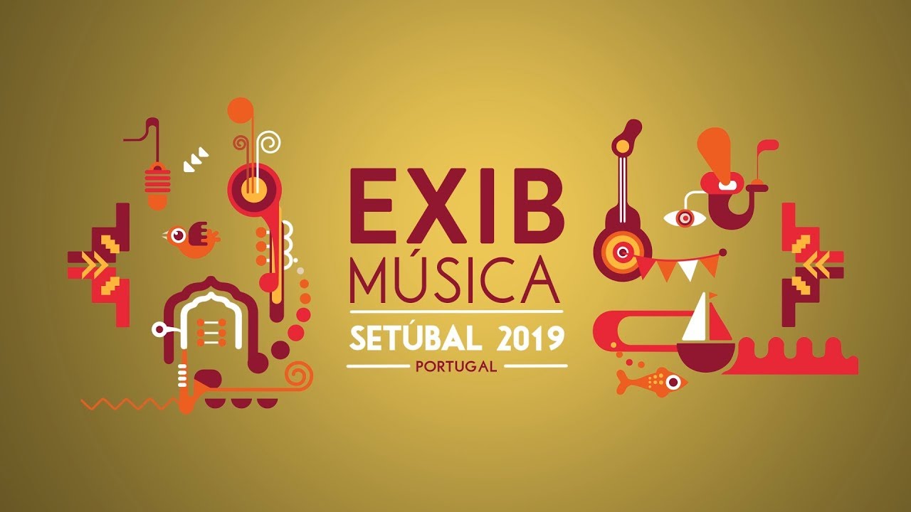 EXIB Música en SETÚBAL - 2019 - V Edición