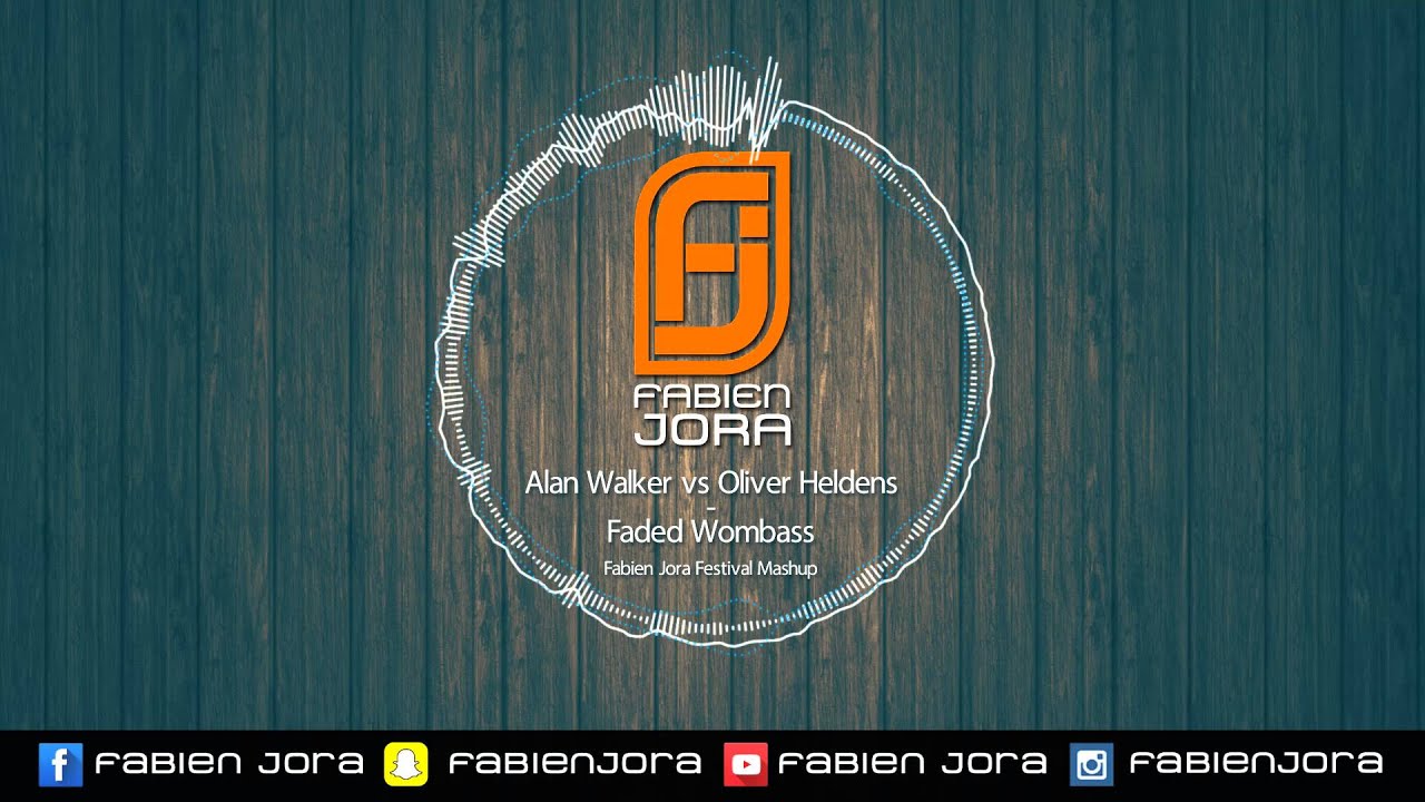 Alan Walker vs Oliver Heldens - Faded Wombass (Fabien Jora Festival Mashup)