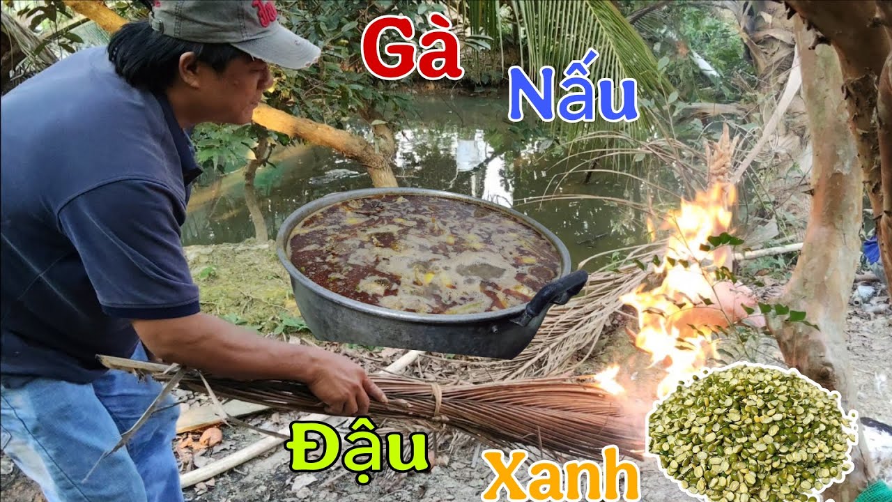 Ẩm Thực Làm Món Gà Nấu Đậu Xanh Để Nhóm Lai Rai Buổi Tối |Vlog Miền Tây|