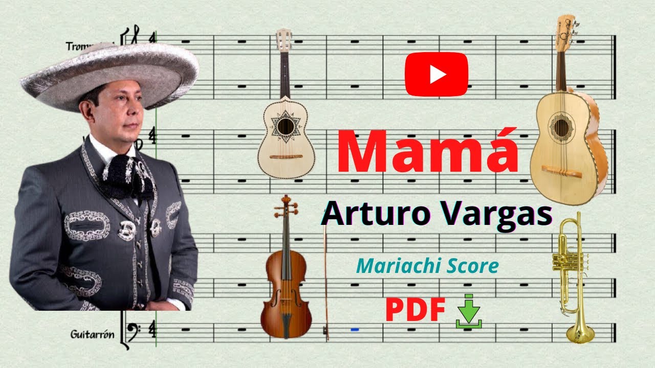 Mamá - Arturo Vargas 🟢  DESCARGA 🟢  Mariachi Score Transcripción