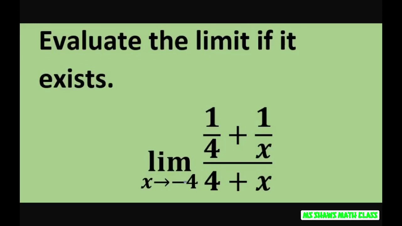 Evaluate the limit as x approaches-4 of (1/4 + 1/x)/(4+x).