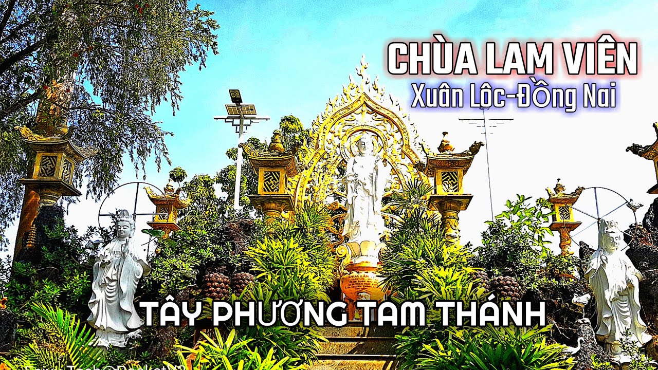 Chùa Lam Viên Xuân Lộc Ngôi Chùa Lớn Ở Đồng Nai #chualamvien