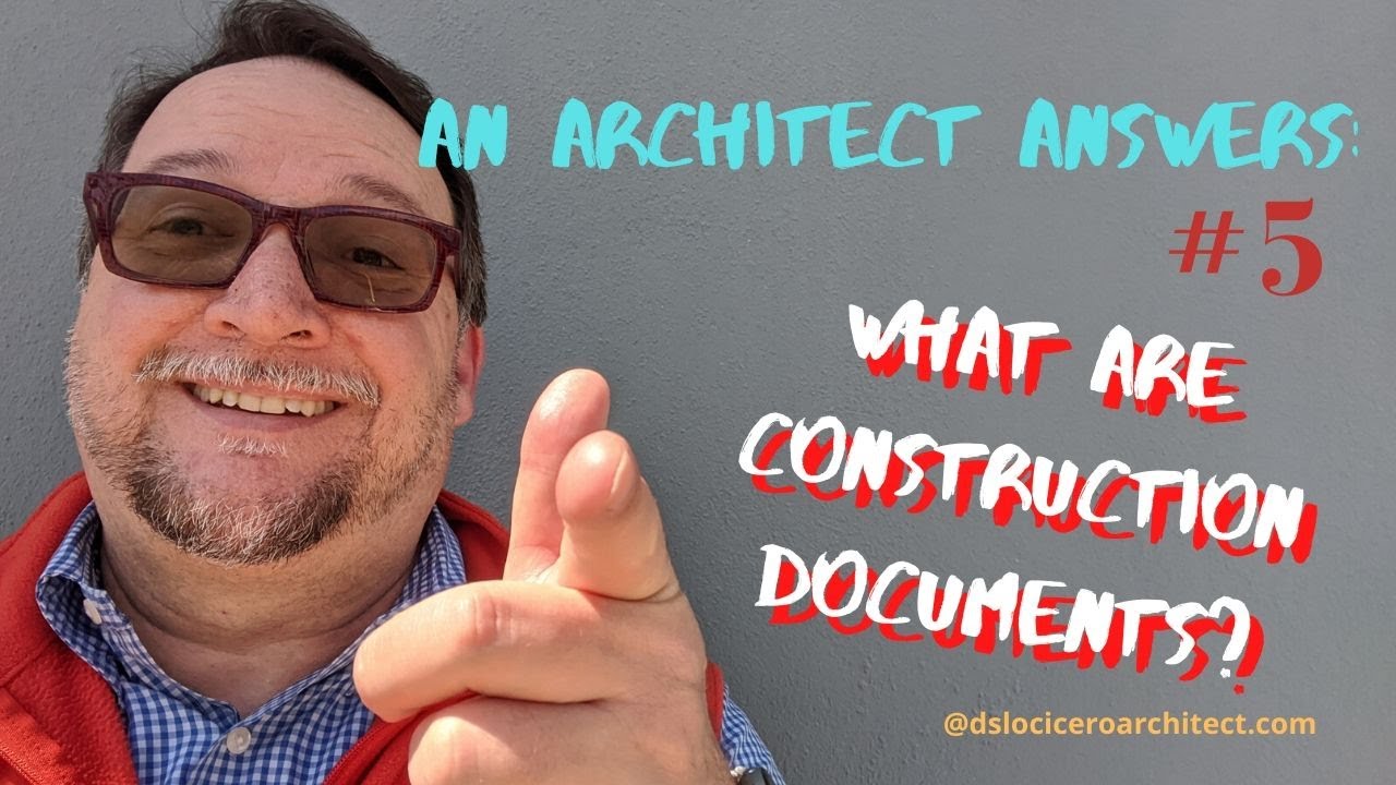 What Are Construction Documents? Phase 4 of the architectural project process
