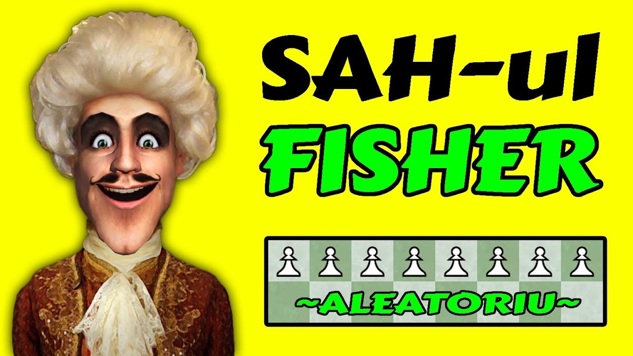 Cum se Joacă ȘAH-ul ALEATORIU FISHER? (SAH960)