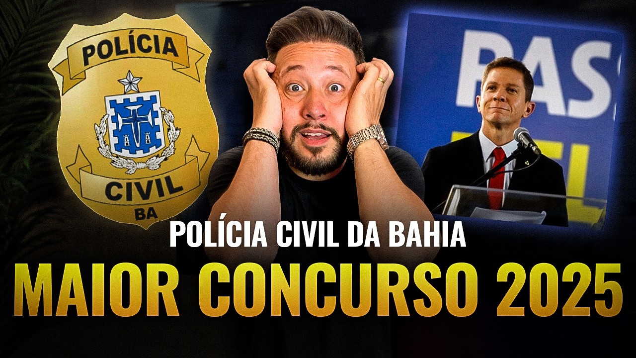 TUDO sobre o pr&oacute;ximo CONCURSO da PC-BA