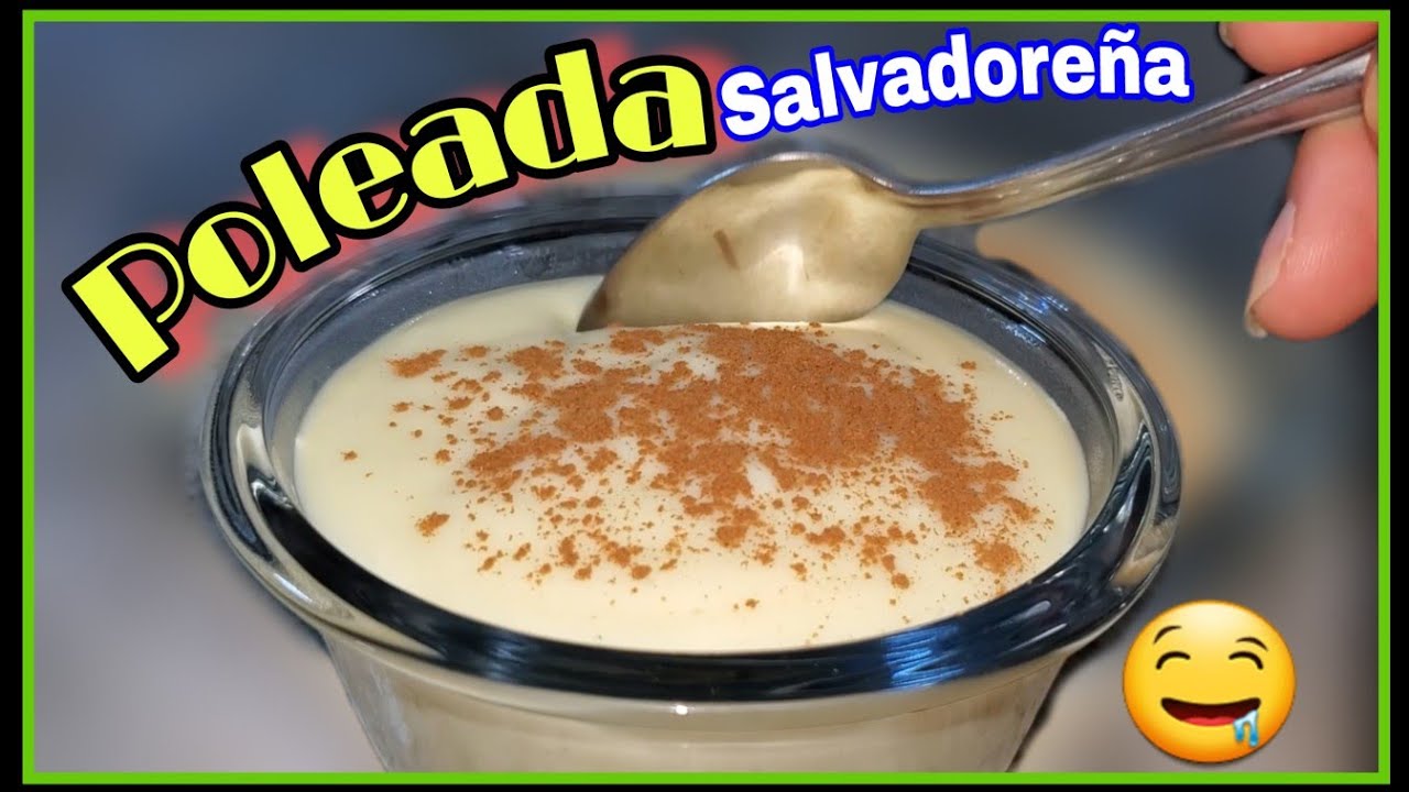 Como hacer poleada salvadoreña - LECHE POLEADA 🤤