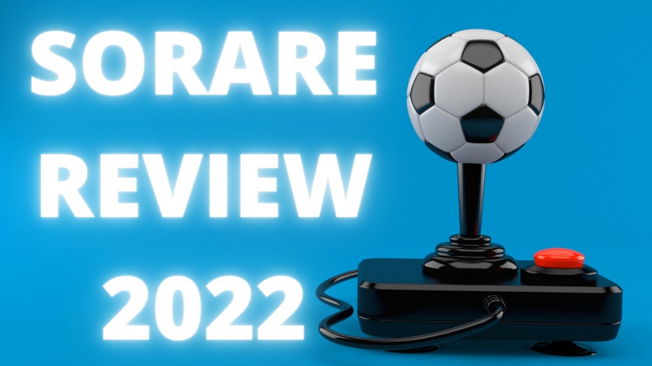 Sorare NFT Fantasy Football Review 2022
