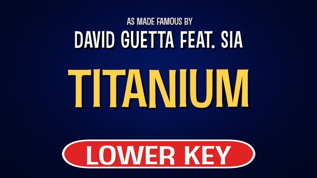 David Guetta feat. Sia - Titanium | Karaoke Lower Key
