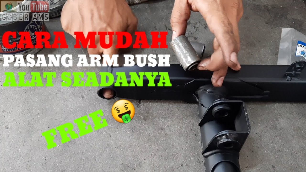 CARA PASANG ARM BUSH // ALAT SEADANYA // FREE